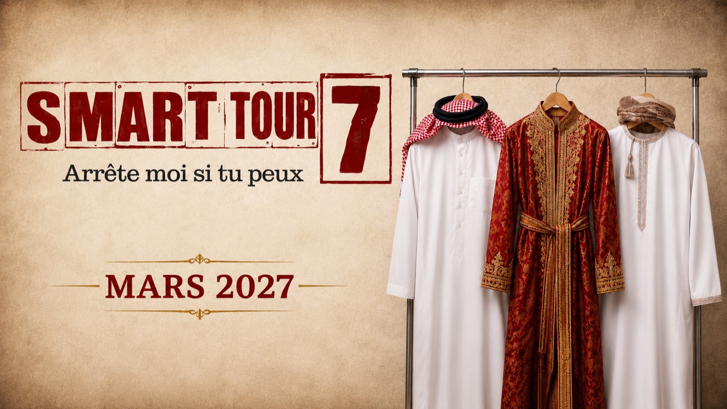 Smart Tour 7 — Arrête-moi si tu peux · Mars 2027